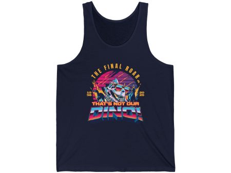 The Final Roar- DINOSAUR- Unisex Tank Top Online