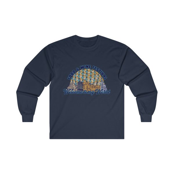 Welcome to my World EPCOT Food & Wine Festival Long Sleeve Shirt | Adult Unisex on Sale