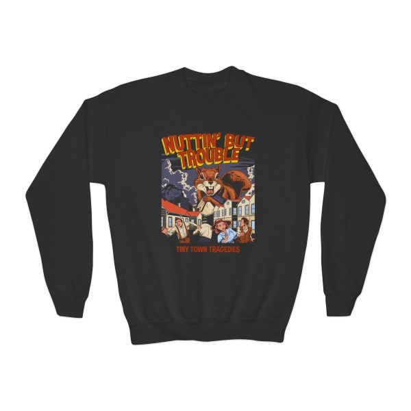 Nuttin But Trouble, Tiny Town Tragedies - Youth Crewneck Sweatshirt For Cheap