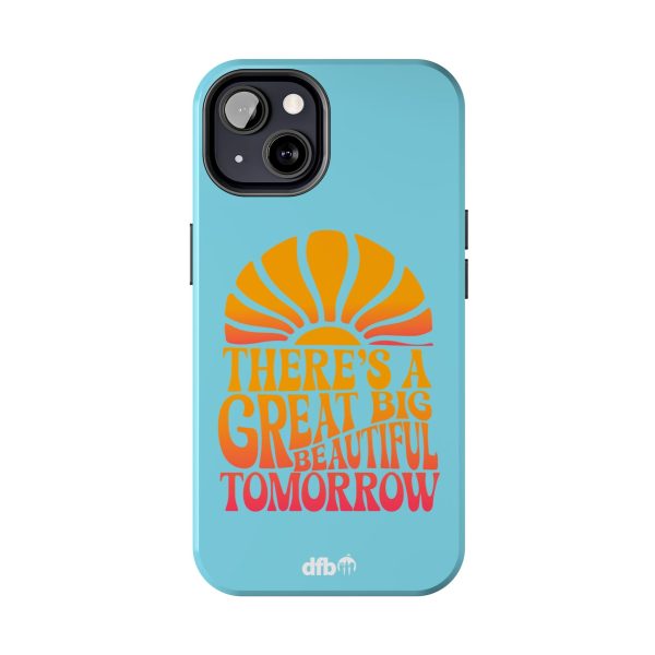 There s A Great Big Beautiful Tomorrow - Apple Phone Case Online now