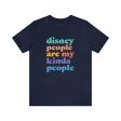 Disney People Are My Kinda People - Adult Unisex Tshirt Sale