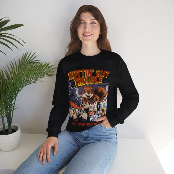 Nuttin But Trouble, Tiny Town Tragedies - Adult Crewneck Sweatshirt Online Sale