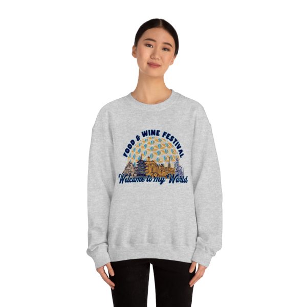 Welcome to my World EPCOT Food & Wine Festival - Adult Crewneck Sweatshirt For Cheap