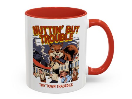 Nuttin But Trouble, Tiny Town Tragedies - Accent Coffee Mug, 11oz Cheap