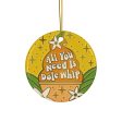 All You Need Is Dole Whip - Ceramic Ornaments, 2-Side Print For Cheap