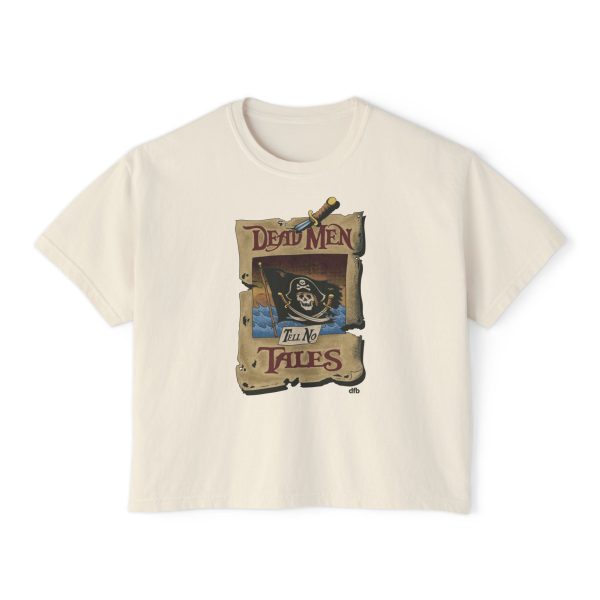 Dead Men Tell No Tales - Women s Boxy Tee For Sale