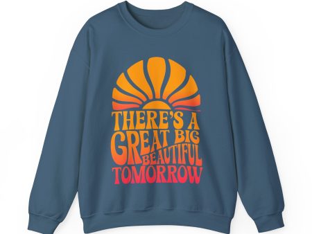 There s A Great Big Beautiful Tomorrow - Adult Crewneck Sweatshirt on Sale