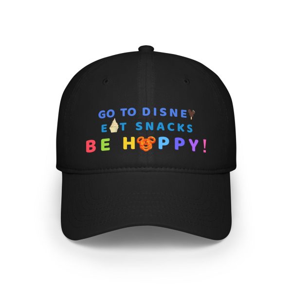 Go to Disney, Eat Snacks, Be Happy - Low Profile Baseball Cap For Discount