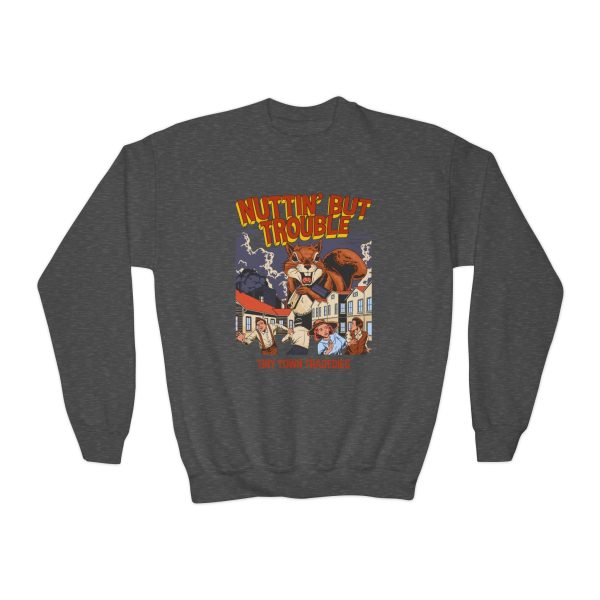 Nuttin But Trouble, Tiny Town Tragedies - Youth Crewneck Sweatshirt For Cheap