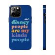 Disney People Are My Kinda People - Apple Phone Case Fashion