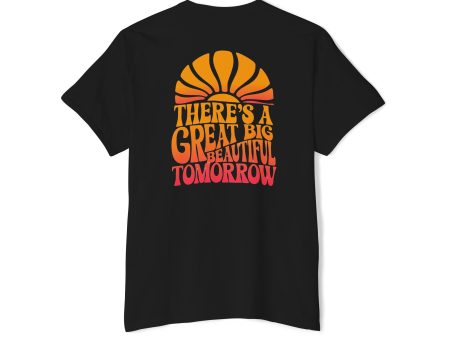 There s a Big Beautiful Tomorrow - Front & Back - Unisex Heavy Cotton Pocket Tee on Sale