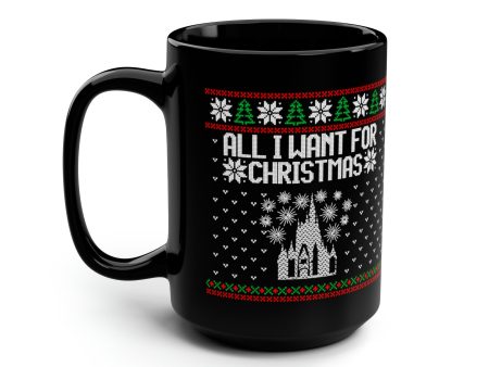 All I Want For Christmas Disney World Ugly Sweater Black Mug, 15oz Fashion