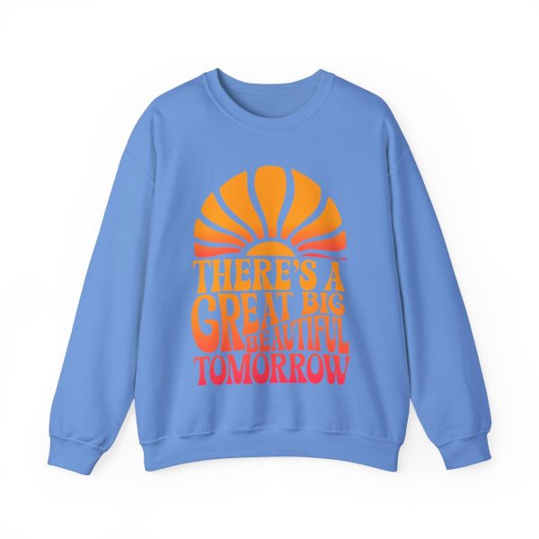 There s A Great Big Beautiful Tomorrow - Adult Crewneck Sweatshirt on Sale